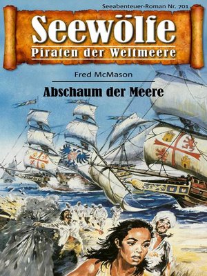 cover image of Seewölfe--Piraten der Weltmeere 701